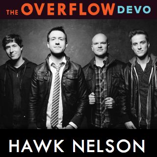 hawk nelson - the overflow devo  as one of the most popular